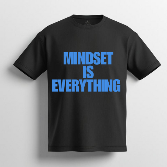 Mindset is everything